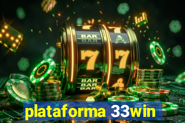 plataforma 33win